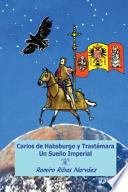 libro Carlos De Habsburgo Y Trastamara.